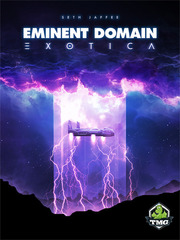 Eminent Domain: Exotica