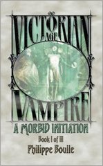 A Morbid Initiation (Vampire: Victorian Age, Book 1)