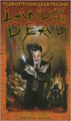 Land of the Dead (Year of the Scarab Trilogy, Book Three)