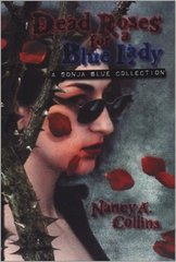 Dead Roses for a Blue Lady: A Sonja Blue Collection