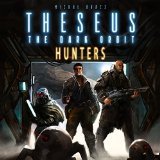 Theseus: The Dark Orbit – Hunters