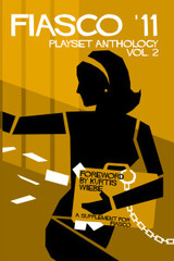 FIASCO ’11: PLAYSET ANTHOLOGY VOL 2