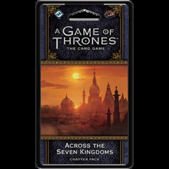 A Game of Thrones: The Card Game (Second Edition) - Across the Seven Kingdoms