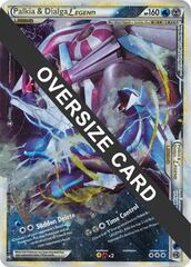 Palkia & Dialga Legend - 102/102  - Oversized Promo