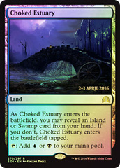 Choked Estuary - Foil - Prerelease Promo