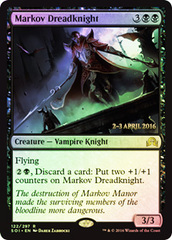 Markov Dreadknight - Foil - Prerelease Promo