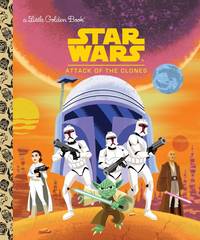 Star Wars Little Golden Book Attack Of Clones (May151811)