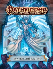 Pathfinder Campaign Setting - Heaven Unleashed (PFRPG)