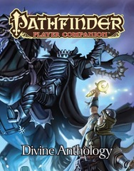 Pathfinder RPG Player Companion - Divine Anthology