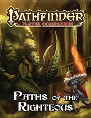 Pathfinder RPG - Player Companion - Paths of the Righteous