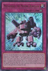 Metalhold the Moving Blockade - MVP1-EN030 - Ultra Rare - 1st Edition