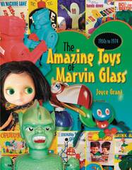 Amazing Toys Of Marvin Glass 1950S To 1974 Hc