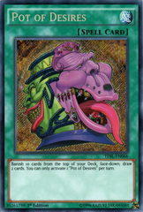 Pot of Desires - TDIL-EN066 - Secret Rare - 1st Edition