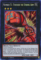 Number 51: Finisher the Strong Arm - DRL3-EN024 - Secret Rare - 1st Edition