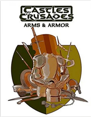 Castles & Crusades RPG: Arms & Armor