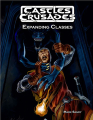 Castles and Crusades RPG: Expanding Classes