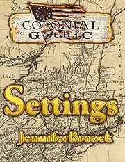 Colonial Gothic RPG: Settings