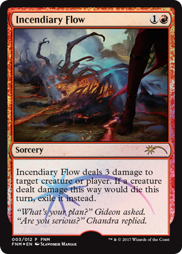 Incendiary Flow - FNM 03/17