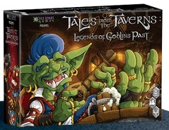 Tales From The Taverns: Legends Of Goblins Past
