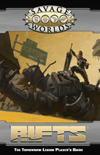Savage Rifts: The Tomorrow Legion PlayerS Guide