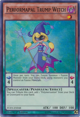 Performapal Trump Witch - FUEN-EN048 - Super Rare - 1st Edition