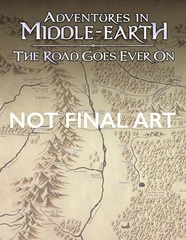 Adventures In Middle-Earth: The Road Goes Ever On