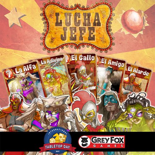 Lucha Jefe: International Tabletop Day 2017 - Microgame