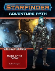 Starfinder Adventure Path: Temple of the Twelve (Dead Suns 2 of 6)