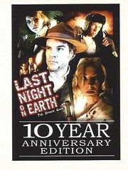 Last Night On Earth 10Th Anniversary Edition