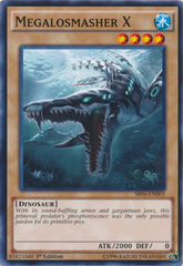 Megalosmasher X - SR04-EN003 - Common - 1st Edition