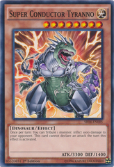 Super Conductor Tyranno - SR04-EN005 - Common - 1st Edition