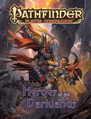 Pathfinder Player Companion: Heroes of the Darklands