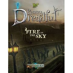 Wyrd: Through The Breach - Fire In The Sky (Penny Dreadful)