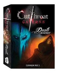 Cutthroat Caverns Exp. 5: Death Incarnate