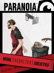 Paranoia: More [Redacted] Societies