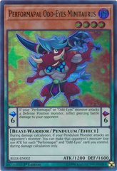 Performapal Odd-Eyes Minitaurus - BLLR-EN002 - Ultra Rare - 1st Edition