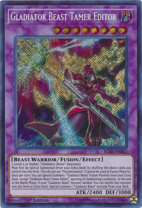 Gladiator Beast Tamer Editor - BLLR-EN023 - Secret Rare - 1st Edition Gladiator Beast Tamer Editor - BLLR-EN023 - Secret Rare - 1st Edition