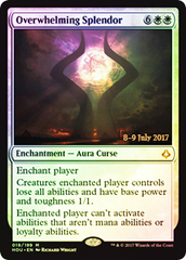 Overwhelming Splendor - Foil - Prerelease Promo