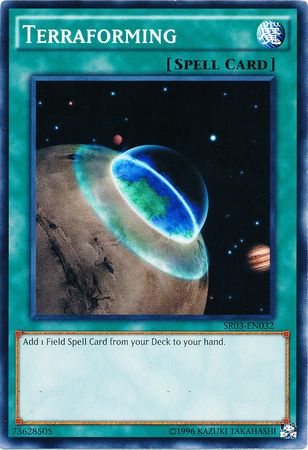 Terraforming - SR03-EN032 - Common - Unlimited Edition