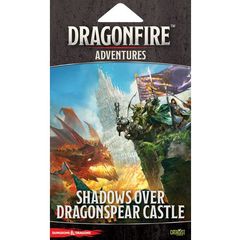 Dragonfire: Shadows Over Dragonspear Castle