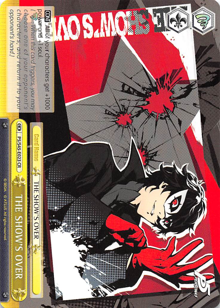 THE SHOWS OVER - P5/S45-023 - CR