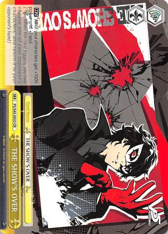 THE SHOWS OVER - P5/S45-023 - CR