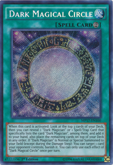 Dark Magical Circle - MP17-EN100 - Secret Rare - 1st Edition