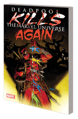 Deadpool Kills Marvel Universe Again Tp