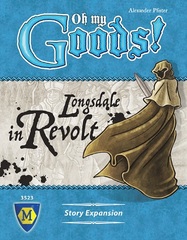 Oh My Goods!: Longsdale In Revolt (2017)