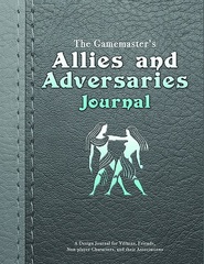 Gamemaster's Journal: Allies And Adversaries