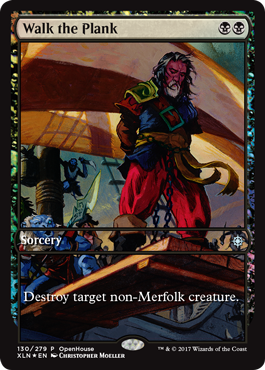 Walk the Plank - Foil - Open House Promo