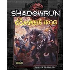 Shadowrun 5E: The Complete Trog