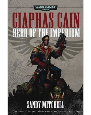 Ciaphas Cain Hero Of The Imperium