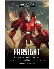 Farsight: Crisis Of Faith (Hb)